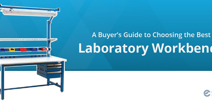 A Buyer's Guide to Choosing the Best Laboratory Workbench