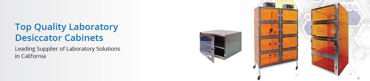 Laboratory Desiccator Cabinets Supplier in California